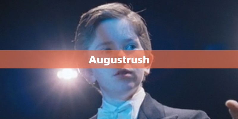 Augustrush